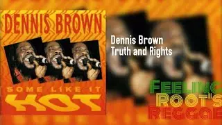 Truth and Rights - Dennis Brown