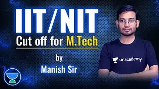IIT/NIT Cut-off for M.Tech | GATE 2022 | Chemical Engineering | Manish Sir