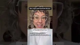 How to get referrals from doctors.