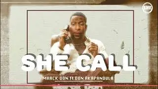 Marck Don ft. Don Kapandula - She Call