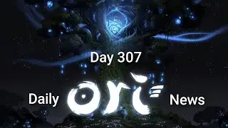 (Late by 2 minutes) Daily Ori 3 News - Day 307: No News 