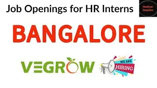Vegrow Job Vacancy in Bangalore | Job Openings in Bangalore | Jobs in Bangalore for Freshers |