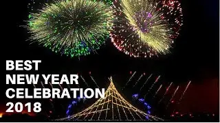 Best New Year's Celebration 2018, The Best Fireworks Display Compilation
