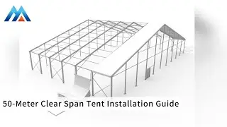 [Meister Tent]   50-Meter Clear Span Tent Installation Guide#construction