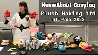 2022: Plush Making 101 with MeowAbout Cosplay