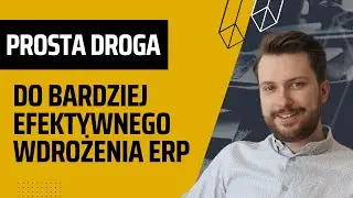 Analiza biznesowa organizacji. Jak zrobić AUDYT PROCESÓW przed wdrożeniem systemu ERP?