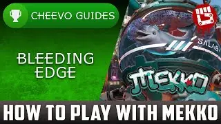 Bleeding Edge - How to Play With Mekko (New Character)