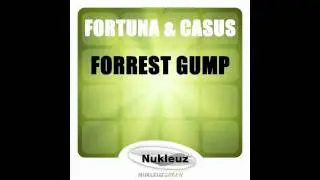 Fortuna & Casus - Forrest Gump (clubmix) Nukleuz Records