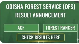 Odisha forest service result  declared check  forest ranger & Assistant Conservator of Forest result