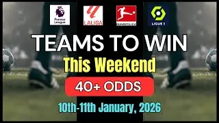 TEAMS TO WIN THIS WEEKEND | Football Predictions Today 2026