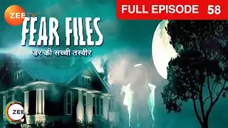 Inspector Wajid Khan पहुंचे बंधी बनी महिला को मुक्त कराने | Fear Files | Ep. 58 | Zee TV