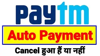 Check if your payment has been automatically cancelled from the Paytm app