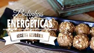BOLINHAS ENERGÉTICAS - Snack Saudável