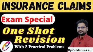 INSURANCE CLAIMS ONE SHOT REVISION || FINANCIAL ACCOUNTING || COMPLETE CHAPTER ||