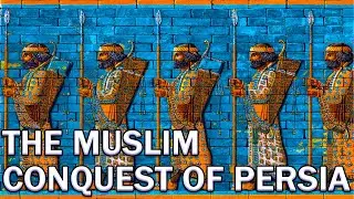 The Muslim conquest of Persian empire
