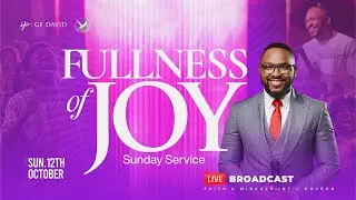 FULLNESS OF JOY|| FMIC SUNDAY SERVICE[12.10.2025] #gfdavidministries #liveservice #snrprophetgfdavid