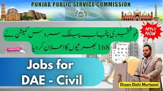 PPSC Add No 7 | 168 Sub Engineer jobs in PPSC | Jobs for DAE Civil | PPSC new Job 2025