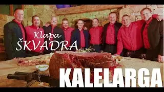 Klapa &Scaron;kvadra - Kalelarga