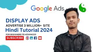 Google Display Ads Hindi Tutorial 2024 Complete Guidance|Google Ads कैसे सीखेंStep-by-Step Guide