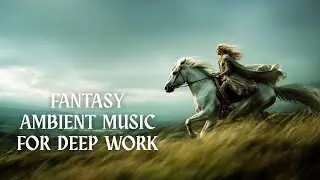 Medieval Fantasy Ambient Music for Focus/Study/Relaxation | Harp, Lute, Choir Pads