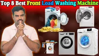 ✅Top 8 Best Front Load Washing Machine In India 2025 With Price |Washing Machine Review & Comparison