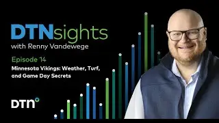DTNsights | Ep. 14: Minnesota Vikings: Weather, Turf, and Game Day Secrets