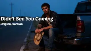 Didn't See You Coming - Original Version | LixB Tunes | Contemporary Country Love Song (Lyric Video)