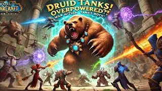 The War Within - Druid Tanking while leveling the alt!