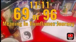 No. 69/96 Meaning in Twinflames Journey #twinflame #spiritualawakening