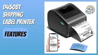 REVIEW (2025): D450BT Shipping Label Printer. Features