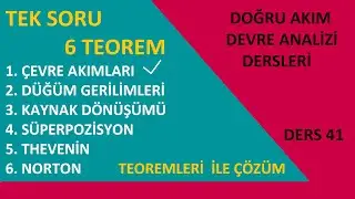 Doğru Akım Devre Analizi Dersleri (Ders 41) Tek Soru 6 Teorem -Çevre Akımları