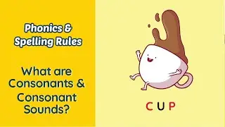 What are Consonants? (Part 1/3) | Consonant Sounds | English Grammar
