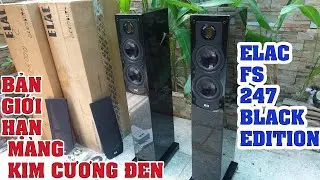 hàng siêu thị Đức về ELAC FS 247 Black Edition màng kim cương đen,bản giới hạn 500 cặp trên thế giới