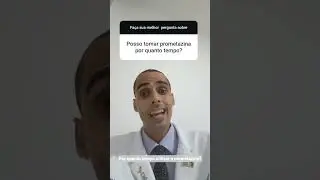 At&eacute; quanto tempo posso utilizar a prometazina? #psiquiatra #psiquiatras #medico #remedio