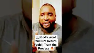 📖 God&rsquo;s Word Will Not Return Void | Trust the Process 🔥 #GodsPromises #TrustGod