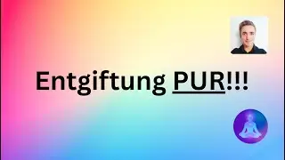 K&ouml;rper & Geist entgiften Sanfte Reinigung f&uuml;r mehr Energie