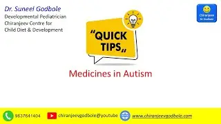 Medicines in Autism Quick Tips Dr Suneel Godbole