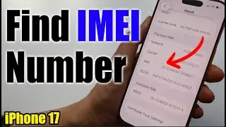 Как найти номер IMEI на iPhone 17/17 Pro Max/Air