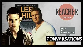 Conversations | Discussing the Reacher Series w/ Ali (Cornwolf)