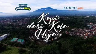 Kopi dari Kota Hujan Bogor, Cita Rasa Baru dan Peduli Lingkungan | BUATAN JAGOAN LOKAL Eps. 6