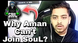 why aman can;t join soul 😤