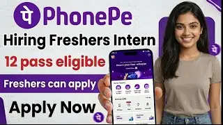 PhonePe Hiring Freshers 2026 | 12th Pass, Graduate & Internship | Apply Now