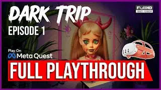 Dark Trip | Psychedelic escape room VR | 30 % OFF | EPISODE 1 PLAYTHROUGH | META QUEST | WALKTHROUGH