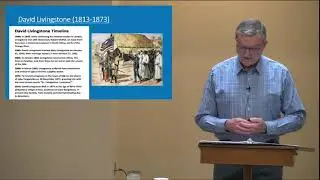 Church History 12 - World Missions & the Brethren 19th Century  - Mac Graham