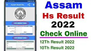 Assam HS Result 2022 Check Online / Matric Result check online 2022