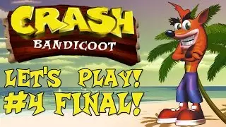 Crash Bandicoot #4 [FINAL] - Hepodix Plays!