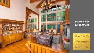 Homes for sale Beaver Creek CO $5,150,000 8 BRs, 8 full BAs, 1 half BA