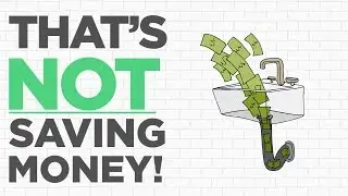 That's Not Saving Money!