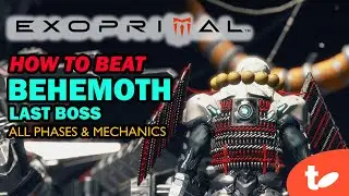 Exoprimal Behemoth Boss Guide: All Phases & How to Beat Last Boss