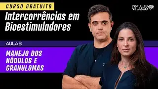 MANEJO DOS GRANULOMAS  [ Aula 3 - Curso GRATUITO Intercorrências em Bioestimuladores de colágeno]
